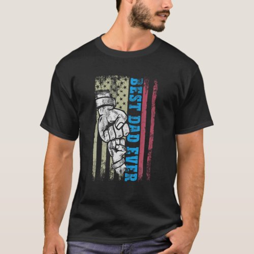 Best Dad Ever Fist Pump With US American Flag Fath T_Shirt