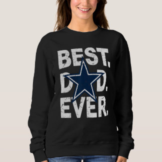 Best Dad Ever For Dad For Dad Husband Men's Sweatshirt