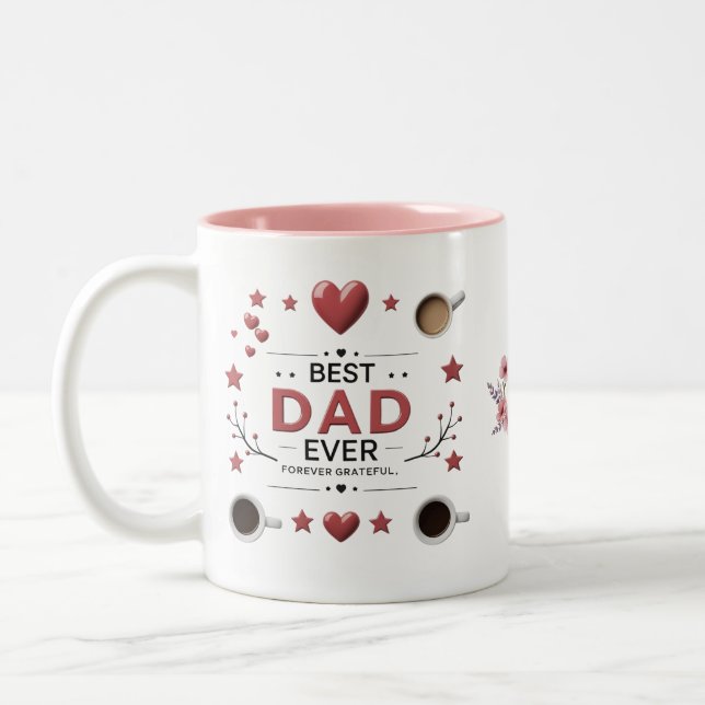 Best Dad Ever – Forever Grateful, Dad Two-Tone Coffee Mug (Left)