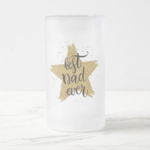 Best Dad Ever Frosted Glass Beer Mug
