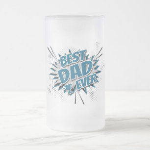 Best Dad Ever Frosted Glass Beer Mug