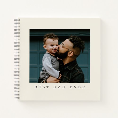 Best Dad Ever Full Photo Personalized  Notebook