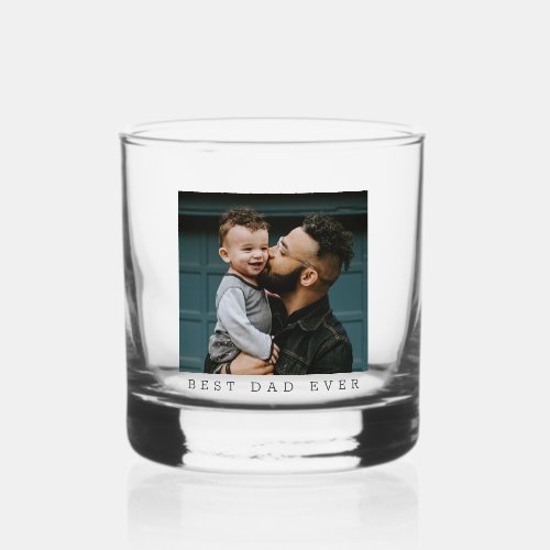 Best Dad Ever Full Photo Personalized Whiskey Glass