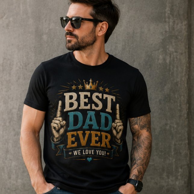 Best dad ever funny shirt for dad (Creator Uploaded)