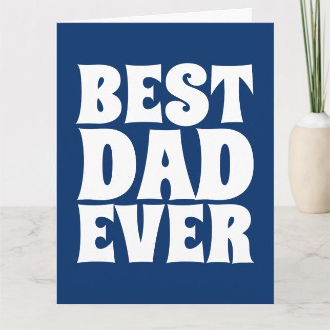 BEST DAD EVER GIANT GREETING CARDS (Front)