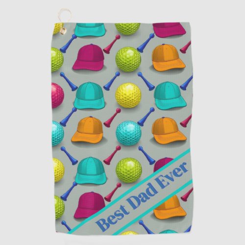 Best Dad Ever  Golf Towel