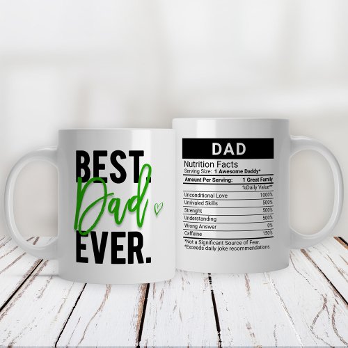 Best Dad Ever Green  Nutrition Facts Giant Coffee Mug