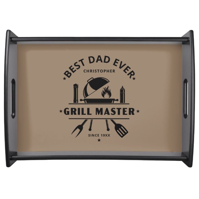 Best Dad Ever | Grill Master Father's Day Rustic  Serving Tray (Front)
