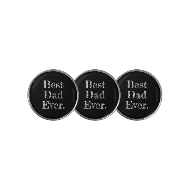 Best Dad Ever Hand Drawn Typography Black Golf Ball Marker (3 Up)