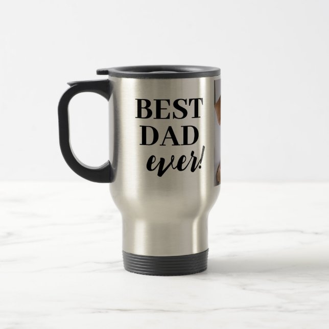 Best Dad Ever! Happy Birthday Dad Custom Photos Travel Mug (Left)