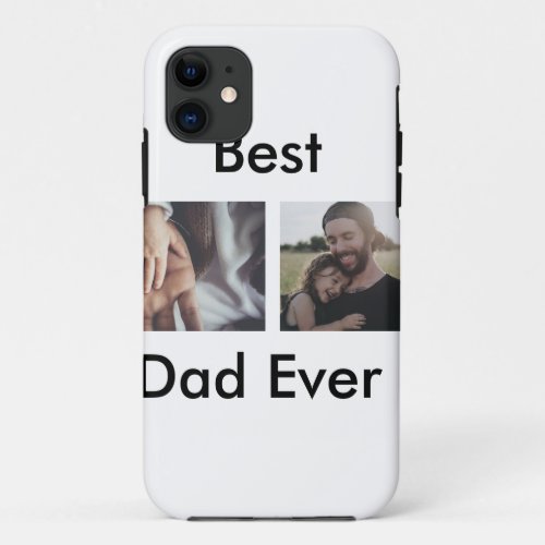 best dad ever happy fathers day add your photo  iPhone 11 case