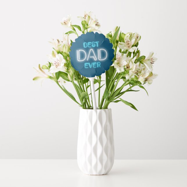 Best Dad Ever Happy Father's Day | Balloon (Vase)
