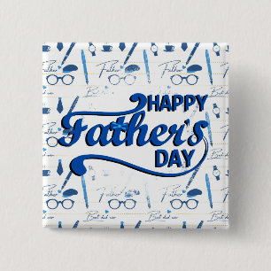 Best Dad Ever, Happy Father's  Day Button