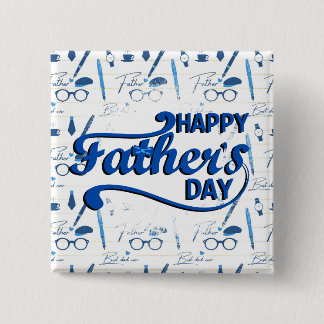 Best Dad Ever, Happy Father's Day Button