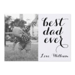 Best Dad Ever Happy Father's Day Custom Photo Card Best Dad Ever Happy Father's Day Custom Photo Card