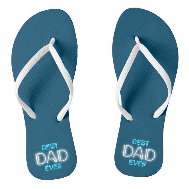 Best Dad Ever Happy Father's Day | Flip Flops (Footbed)