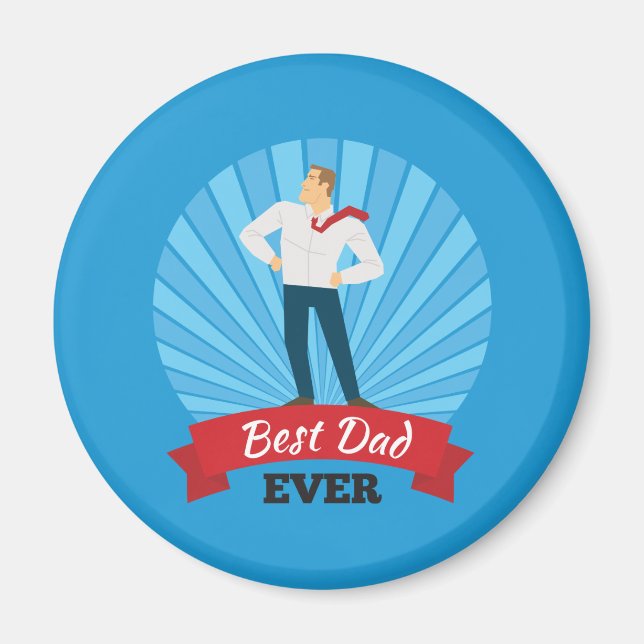 Best Dad Ever Happy Father's Day | Magnet (Front)