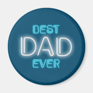 Best Dad Ever Happy Father's Day   Magnet