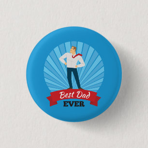 Best Dad Ever Happy Father's Day   Pin Button
