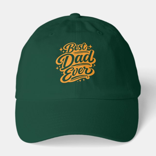Best Dad Ever  Hat (Front)