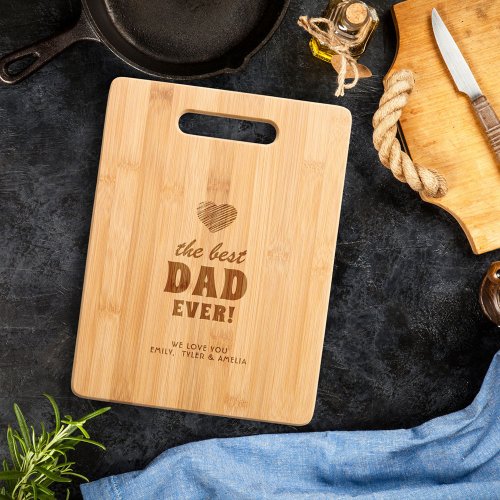 Best Dad Ever Heart Fathers Day  Cutting Board