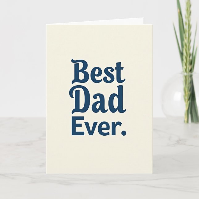 Best Dad Ever Indigo Script Card (Front)