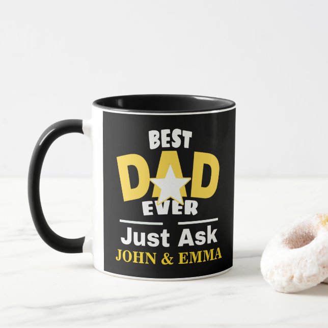 Best Dad Ever Just Ask... Personalize Mug (With Donut)