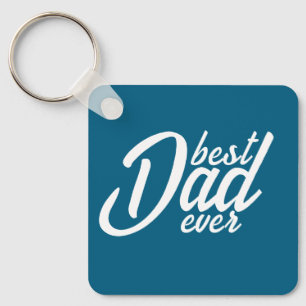 Best Dad ever Keychain