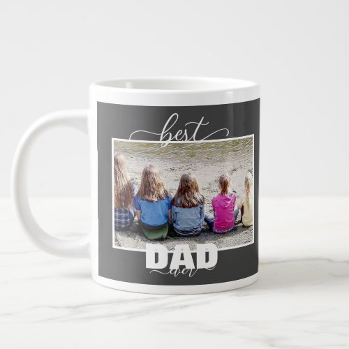 Best DAD Ever Kids Photo Fathers Day  Giant Coffee Mug
