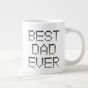 Best Dad Ever Large Coffee Mug