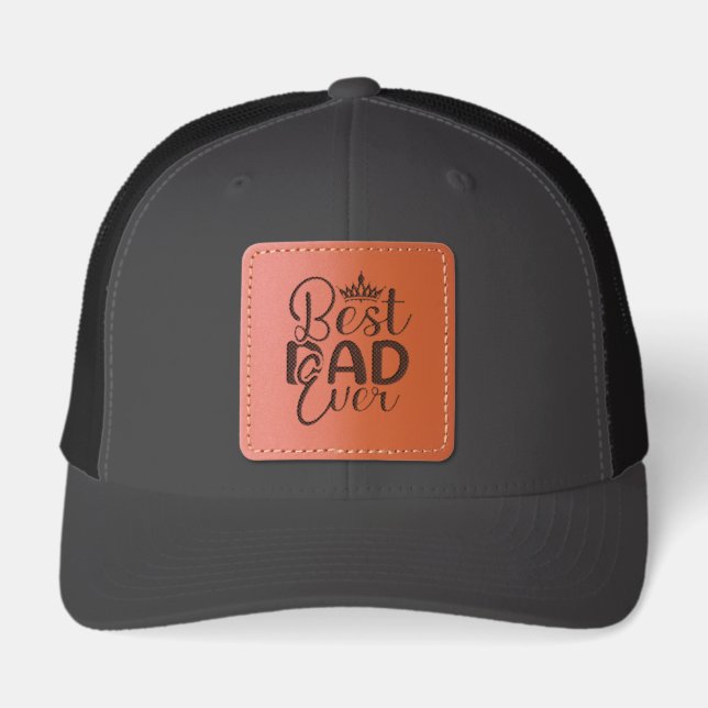 Best Dad Ever Leather Patch Hat (Front)