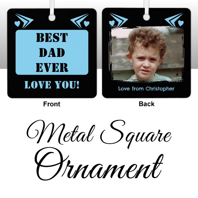 Best dad ever love you 1 photo blue metal ornament (Creator Uploaded)