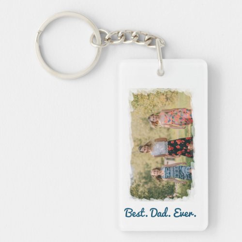 Best Dad Ever Love You Dad Photo Frame Effects Keychain