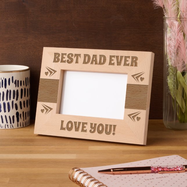 Best Dad Ever love you Engraved Frames (Left)
