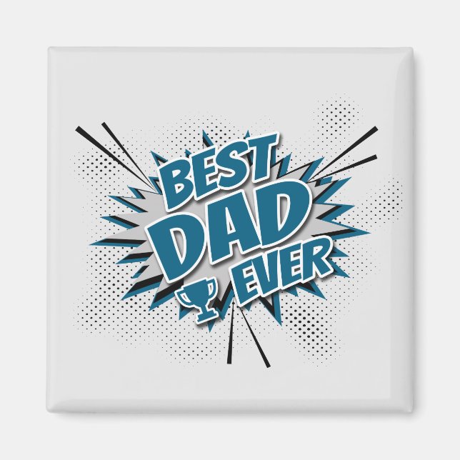 Best Dad Ever Magnet (Front)