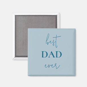 Best Dad Ever Magnet Father's Day Gift