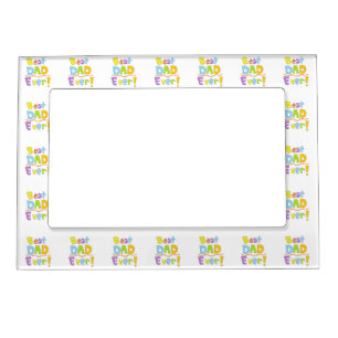 Best Dad Ever Magnetic Photo Frame