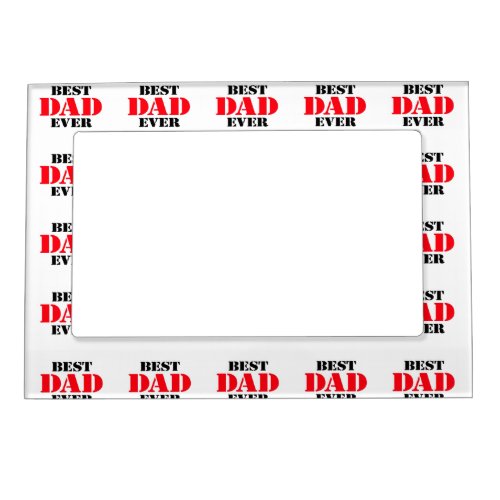 Best Dad Ever Magnetic Photo Frame