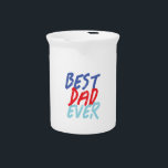 Best Dad Ever Minimalist Cool Professional Beverage Pitcher<br><div class="desc">This simple,  modern,  minimalist design will help you a lot.</div>