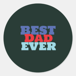 Best Dad Ever Minimalist Cool Professional Classic Round Sticker