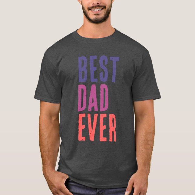 Best Dad Ever Minimalist Cool Professional T-Shirt (Front)