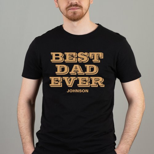 Best Dad Ever Modern Black And Gold Fathers Day  T_Shirt
