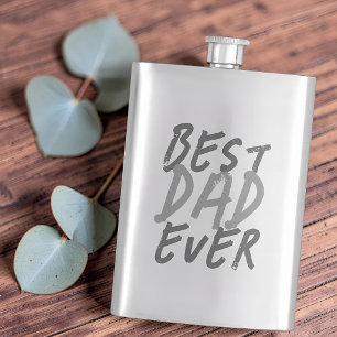 Best Dad Ever Modern Black and Gray Grunge Flask
