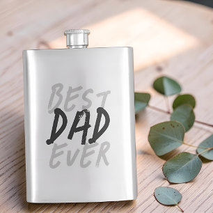 Best Dad Ever Modern Black and Gray Grunge Flask