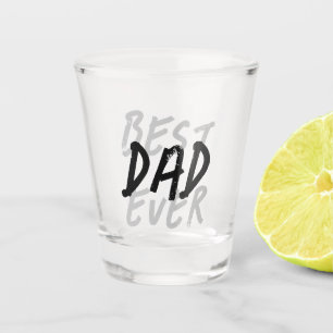 Best Dad Ever Modern Black and Gray Grunge Shot Glass