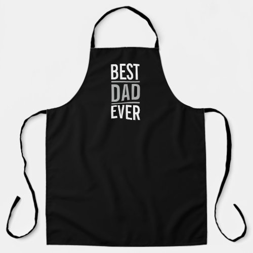 Best Dad Ever  Modern Black Apron