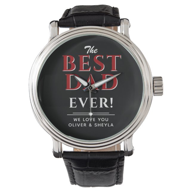 Best Dad Ever Modern Black Typography Father`s Watch (Front)