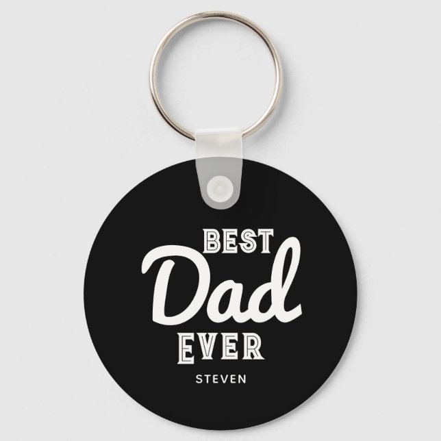 Best Dad Ever Modern Black White Personalized Keychain (Front)