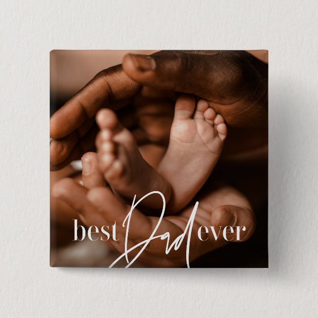 Best Dad Ever Modern Classic Simple Elegant Photo Button (Front)