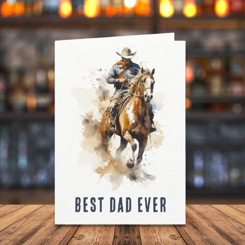 Best Dad Ever  Modern Cowboy Horse Fathers Day Card